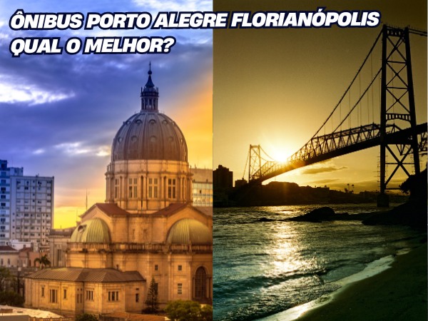 ÔNIBUS PORTO ALEGRE FLORIANÓPOLIS QUALO MELHOR