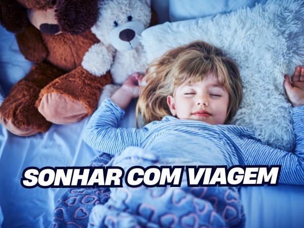 SONHAR COM VIAGEM SIGNIFICADO