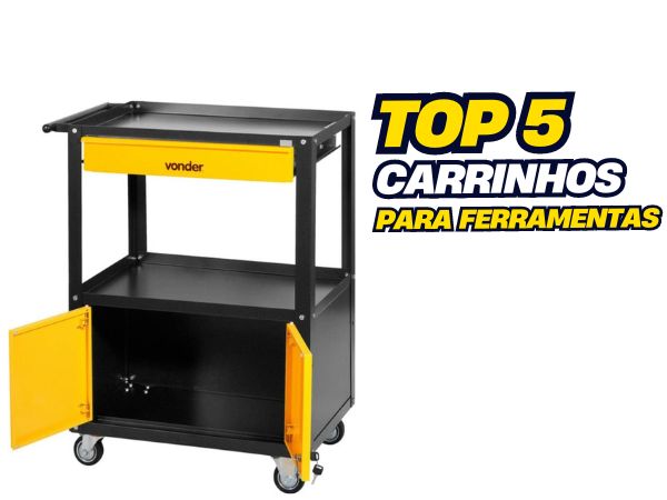 CARRINHOS PARA FERRAMENTAS MAIS VENDIDOS