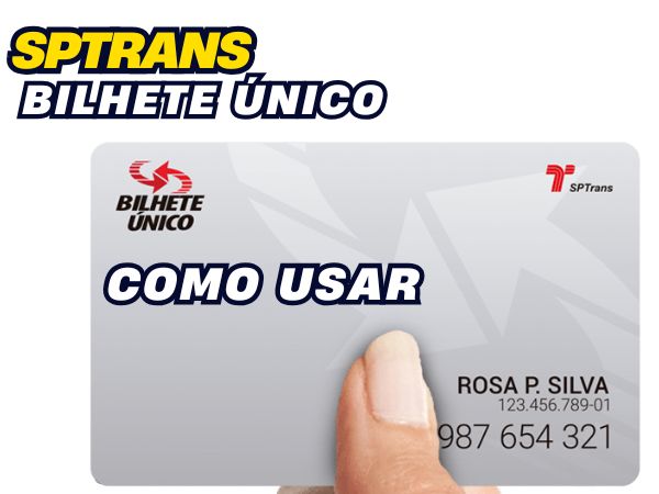 SPTrans Bilhete único Como Usar Direitos Gratuidades